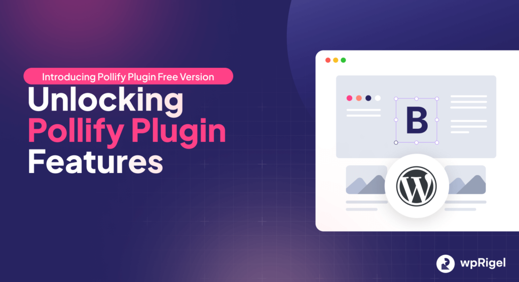 introducing pollify free version- the best gutenberg powered poll plugin