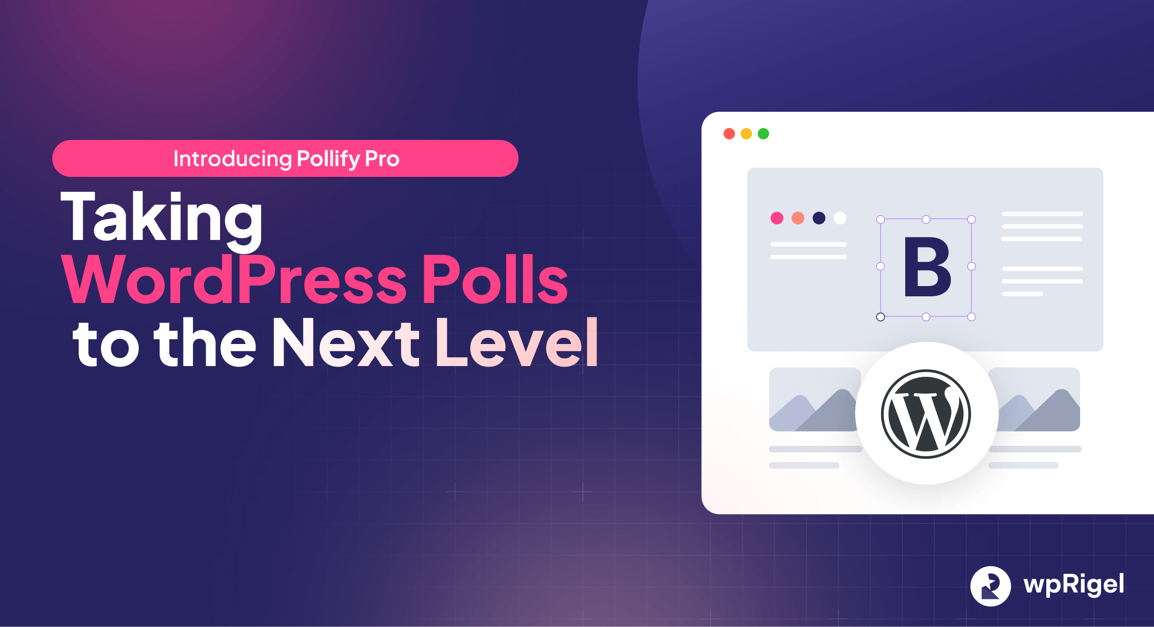 Pollify Pro-Taking WordPress polls to the next level