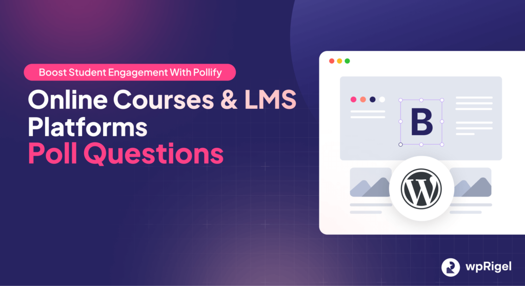 Poll Questions For Online Courses & LMS Platforms