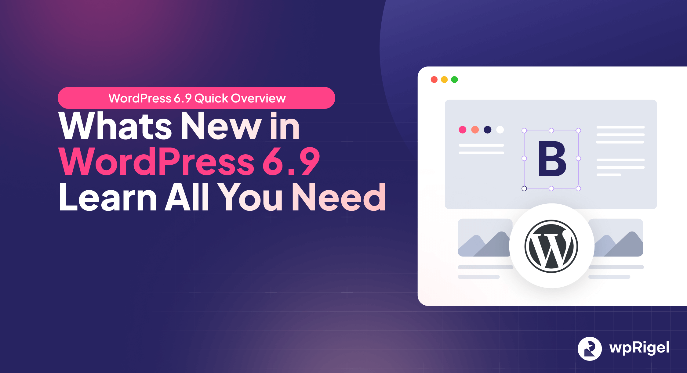 wordpress 6.9 overview
